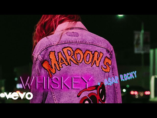Whiskey - Maroon 5 ft. A$AP Rocky