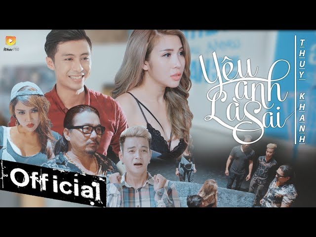 Yêu Anh Là Sai - Thuý Khanh