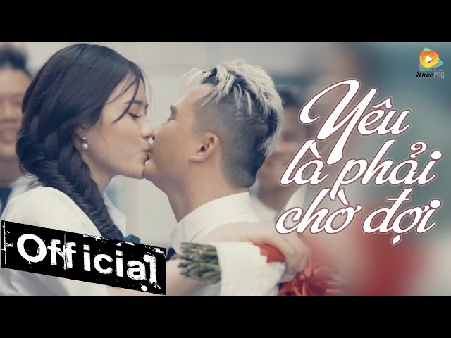 Yêu Là Phải Chờ Đợi - Sky Nguyễn (MV 4k Official)