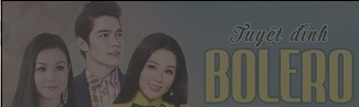 Tuyệt đỉnh Bolero đỉnh cao