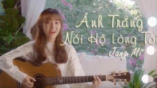 Ánh Trăng Nói Hộ Lòng Tôi (Cover)