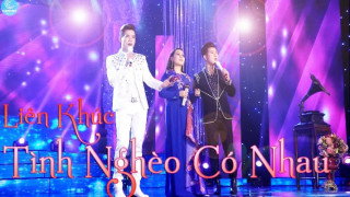 Liên Khúc Tình Nghèo Có Nhau