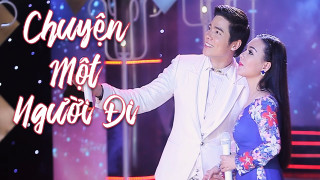 Chuyện Một Người Đi - Lưu Ánh Loan ft Lưu Chí Vỹ
