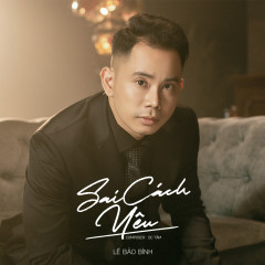 Sai Cách Yêu - Lê Bảo Bình