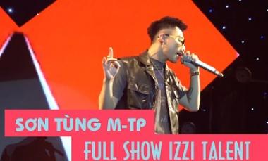 Sơn Tùng M-TP tại Izzi Talent (Full Show HD)
