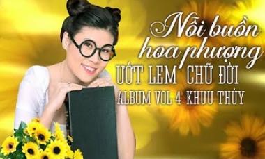 Những Ca Khúc Nhạc Trữ Tình Hay Nhất Của Khưu Thúy
